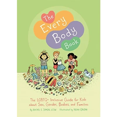 Afbeelding van The Every Body Book: LGBTQ+ Inclusive Guide for Kids about Sex, Gender, Bodies, and Families
