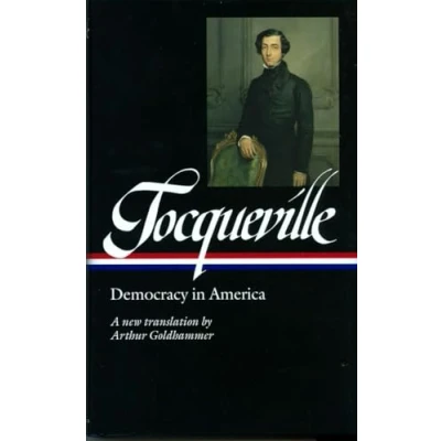 Afbeelding van Alexis de Tocqueville: Democracy in America (LOA #147): A new translation by Arthur Goldhammer
