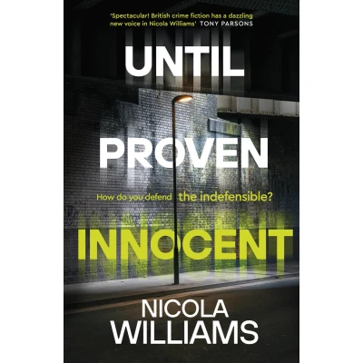 Afbeelding van Until Proven Innocent: The Must Read, Gripping Legal Thriller