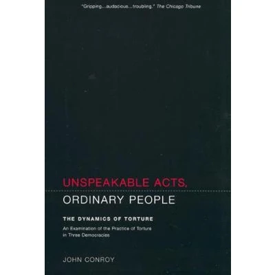 Afbeelding van Unspeakable Acts, Ordinary People: The Dynamics of Torture