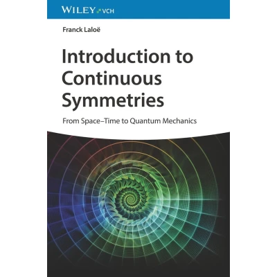 Afbeelding van Introduction to Continuous Symmetries: From Space Time Quantum Mechanics