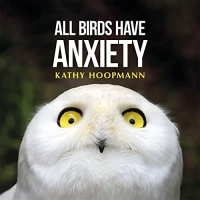 Afbeelding van All Birds Have Anxiety