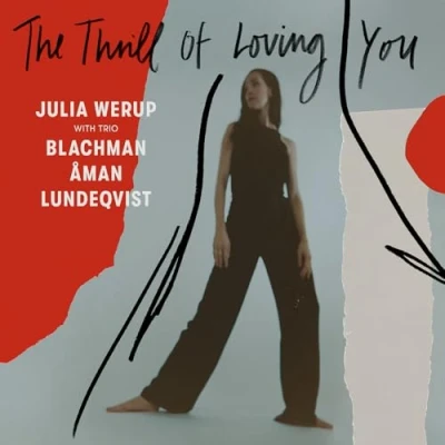Afbeelding van Julia Werup With Trio The Thrill Of Loving You (CD)