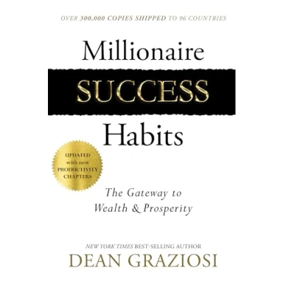 Afbeelding van Millionaire Success Habits: The Gateway to Wealth &amp; Prosperity