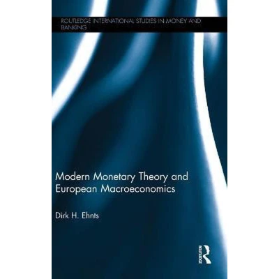Afbeelding van Modern Monetary Theory and European Macroeconomics