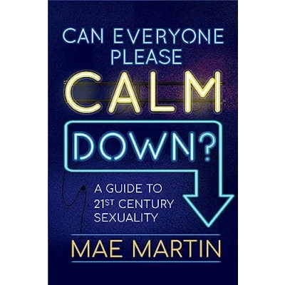 Afbeelding van Can Everyone Please Calm Down?: A Guide to 21st Century Sexuality