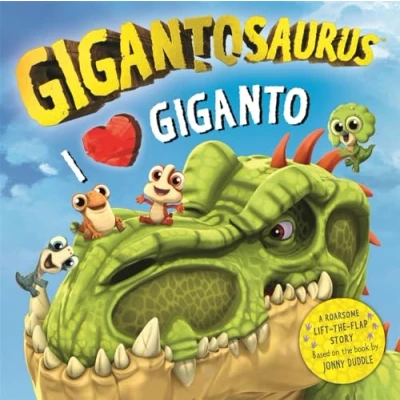 Afbeelding van Gigantosaurus I Love Giganto: A lift the flap adventure packed with dinosaur love!