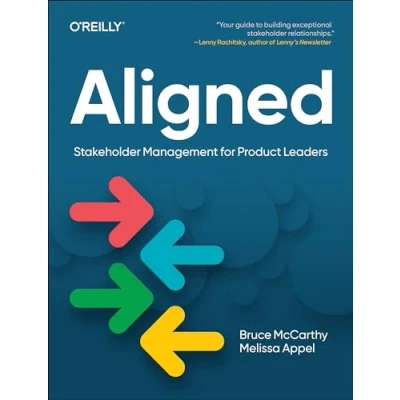 Afbeelding van Aligned: Stakeholder Management for Product Leaders