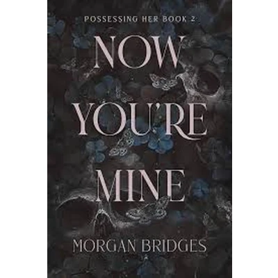 Afbeelding van Now You&#039;re Mine: The viral dark stalker romance everyone is talking about!