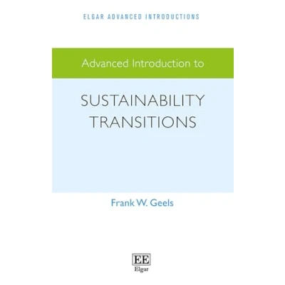 Afbeelding van Advanced Introduction to Sustainability Transitions