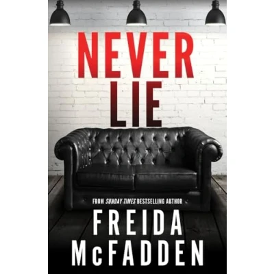 Afbeelding van Never Lie: From The Sunday Times Bestselling Author of Housemaid