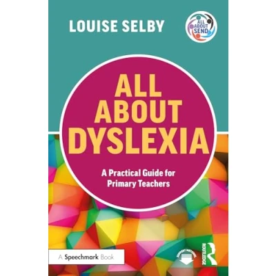 Afbeelding van All About Dyslexia: A Practical Guide for Primary Teachers