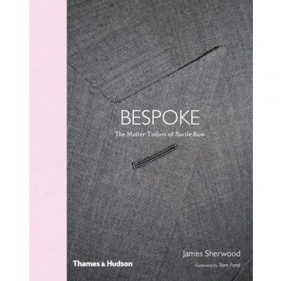 Afbeelding van Savile Row: the master tailors of British bespoke