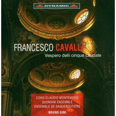 Afbeelding van Coro Claudio Monteverdi, Quoniam Ensemble, Bruno Gini Cavalli: Vespero Delle Cinque Laudate (CD)