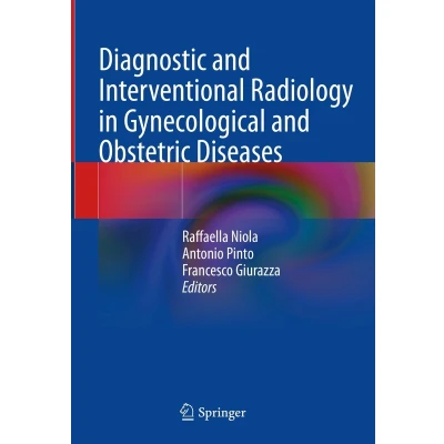 Afbeelding van Diagnostic and Interventional Radiology in Gynecological Obstetric Diseases