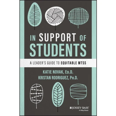 Afbeelding van In Support of Students: A Leader&#039;s Guide to Equitable MTSS