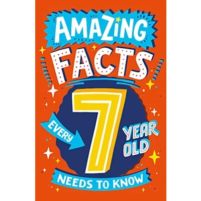 Afbeelding van Amazing Facts Every 7 Year Old Needs to Know