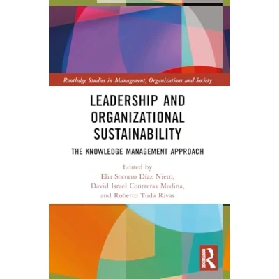Afbeelding van Leadership and Organizational Sustainability: The Knowledge Management Approach