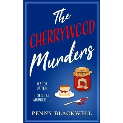 Afbeelding van The Cherrywood Murders: An unputdownable cozy murder mystery packed with heart and humour!