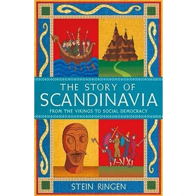 Afbeelding van the Story of Scandinavia: From Vikings to Social Democracy