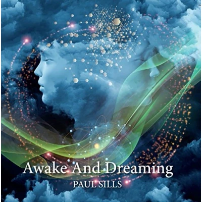 Afbeelding van Paul Sills Awake &amp; Dreaming (CD)