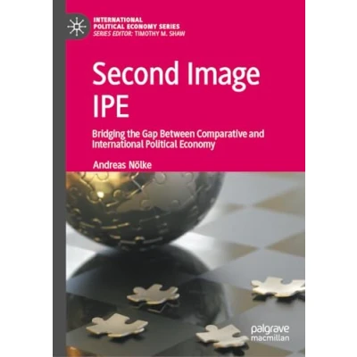 Afbeelding van Second Image IPE: Bridging the Gap Between Comparative and International Political Economy