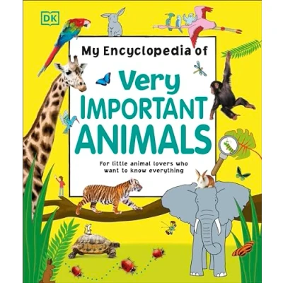 Afbeelding van My Encyclopedia of Very Important Animals: For Little Animal Lovers Who Want to Know Everything (My Encyclopedias)