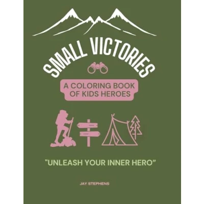 Afbeelding van Small Victories A Coloring Book of Kids Heroes: Embracing Courage, Growth, and the Magic Childhood (1)