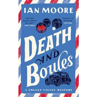 Afbeelding van A Follet Valley Mystery Death and Boules