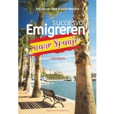 Afbeelding van Succesvol emigreren naar Spanje Editie 2024/2025 Handboek (Paperback)