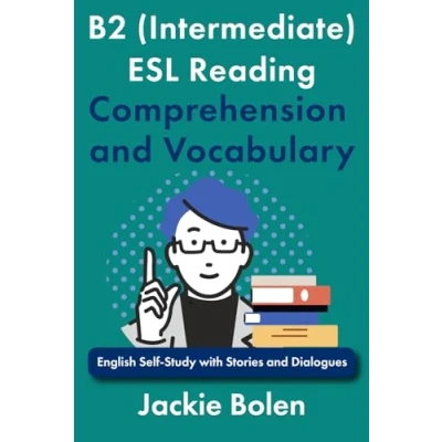 Afbeelding van B2 (Intermediate) ESL Reading Comprehension and Vocabulary: English Self Study with Stories Dialogues