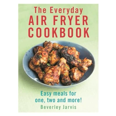 Afbeelding van The Everyday Air Fryer Cookbook: Easy Meals for 1, 2 and more!