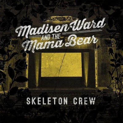 Afbeelding van Skeleton Crew Madisen Ward and The Mama B