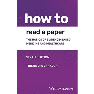 Afbeelding van How to Read a Paper: The Basics of Evidence based Medicine and Healthcare