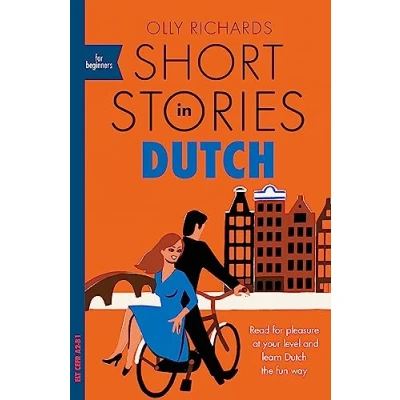 Afbeelding van Short Stories in Dutch for Beginners: Read pleasure at your level, expand vocabulary and learn the fun way!