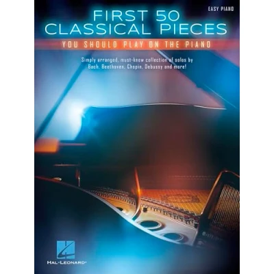 Afbeelding van FIRST 50 CLASSICAL PIECES YOU SHOULD PLAY ON THE PIANO RECUEIL