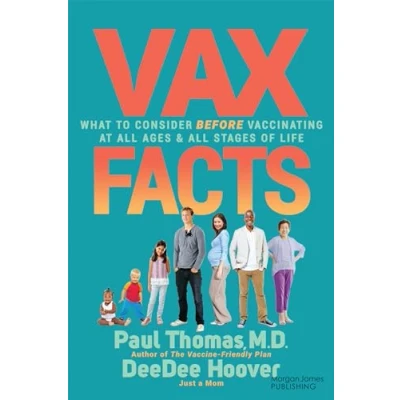 Afbeelding van Vax Facts: What to Consider Before Vaccinating at All Ages &amp; Stages of Life