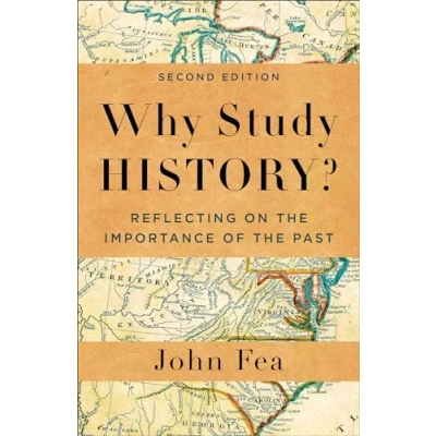 Afbeelding van Why Study History?: Reflecting on the Importance of Past