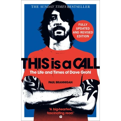 Afbeelding van This Is a Call: The Fully Updated and Revised Bestselling Biography of Dave Grohl