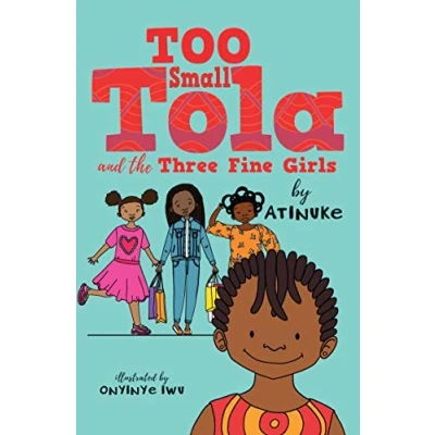 Afbeelding van Too Small Tola and the Three Fine Girls