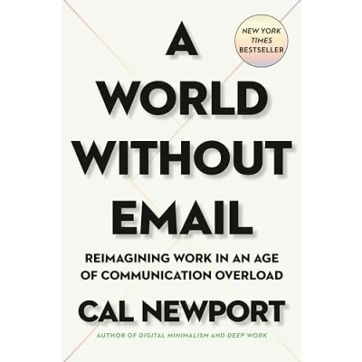Afbeelding van A World Without Email: Reimagining Work in an Age of Communication Overload