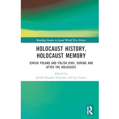 Afbeelding van Holocaust History, Memory: Jewish Poland and Polish Jews, During After the