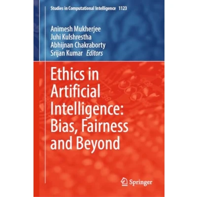 Afbeelding van Ethics in Artificial Intelligence: Bias, Fairness and Beyond: 1123