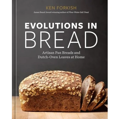 Afbeelding van Evolutions in Bread: Artisan Pan Breads and Dutch Oven Loaves at Home [A baking book]