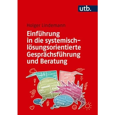 Afbeelding van Einführung in die systemisch lösungsorientierte Gesprächsführung und Beratung