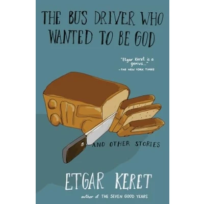 Afbeelding van The Bus Driver Who Wanted To Be God &amp; Other Stories