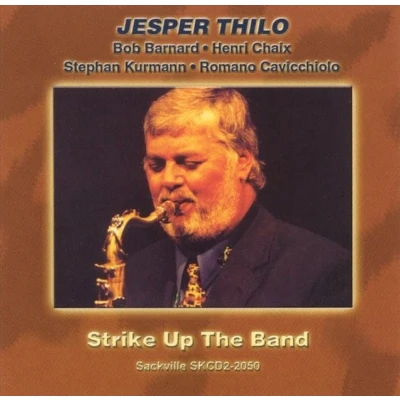Afbeelding van Jesper Thilo Strike Up The Band (CD)