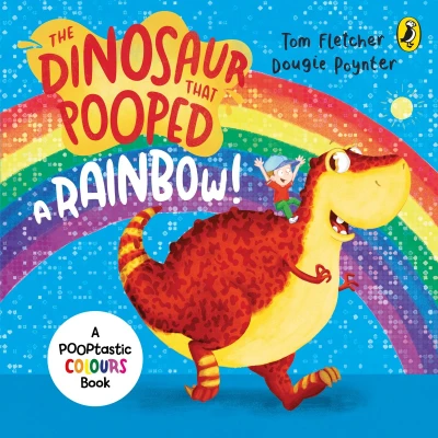 Afbeelding van The Dinosaur that Pooped A Rainbow!: Colours Book