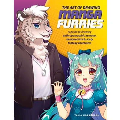 Afbeelding van The Art of drawing Manga Furries: A guide to anthropomorphic kemono, kemonomimi &amp; scaly fantasy characters