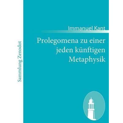 Afbeelding van Prolegomena zu einer jeden künftigen Metaphysik